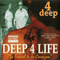 Deep 4 Life - 4 Deep
