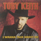 I Wanna Talk About Me (Single) - Toby Keith (Keith, Toby)