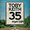 35 MPH Town - Toby Keith (Keith, Toby)