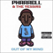 Out Of My Mind (With The Yessirs) [CD 1] - Pharrell Williams (DJ Pharrell)