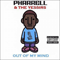 Out Of My Mind (With The Yessirs) [CD 2] - Pharrell Williams (DJ Pharrell)
