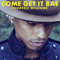 Come Get It Bae (Single) - Pharrell Williams (DJ Pharrell)
