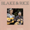 Blake & Rice - Tony Rice (Anthony David Rice, Anthony Rice)