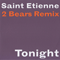 Tonight (Single) - Saint Etienne (St. Etienne)