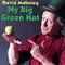 My Big Green Hat - Reilly & Maloney (Reilly and Maloney: Ginny Reilly & David Maloney)