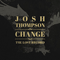 Change: The Lost Record - Thompson, Josh (Josh Thompson)