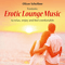 Erotic Lounge Music - Oliver Scheffner (Scheffner, Oliver)