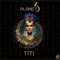 Titi (Single) - Planet 6 (Elior Sabbah, Ron Musay)