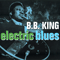 Electric Blues (CD 1) - B.B. King