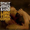 Long Time Comin' - Stacy Jones (Stacy Jones Band)