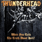 Were You Told The Truth About Hell? - Thunderhead (DEU) (Sparks and Flames)