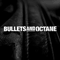 Bullets and Octane - Bullets And Octane (Bullets & Octane)