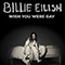 Wish You Were Gay (Single) - Billie Eilish (O'Connell, Billie Eilish Pirate Baird)