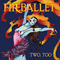 Two, too... (2014 Remastered) - Fireballet