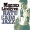 Batucada Jazz - Magnus Lindgren (Lindgren, Magnus)