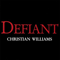 Defiant - Williams, Christian (Christian Williams)