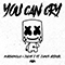 You Can Cry (feat. Juicy J & James Arthur) (Single)