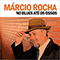 No Blues Ate Os Ossos - Rocha, Marcio (Marcio Rocha / Márcio Rocha Guitarrero)
