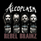 Rebel Brainz - Alcoplasm
