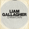 Chinatown - Gallagher, Liam (Liam Gallagher, William John Paul Gallagher)
