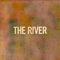 The River - Gallagher, Liam (Liam Gallagher, William John Paul Gallagher)