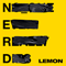 Lemon (feat. Rihanna) (Single) - N.E.R.D. (N*E*R*D / No One Ever Really Dies / NERD)