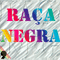 Raca Negra Vol. 9 - Raca Negra (Raça Negra)