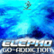 Go-Addiction [EP] - Elepho (Anthony Gence)
