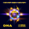 Never Say Never [EP] - DNA (ISR) (Eitan Tanami, Zeev Kardonski)