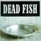 Sirva-Se - Dead Fish