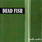 Sonho Medio - Dead Fish