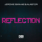 Reflection - Isma-Ae, Jerome (Jerome Isma-Ae, Jerome Isma-Ae & Woodboy, Jerome Isma-ae Feat. Woodboy)
