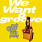 We Want Groove - Rock Candy Funk Party (RCFP)