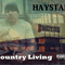 Country Living - Haystak (Jason Winfree, Hay Stack, Hay Stak, Haystack)