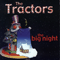 The Big Night - Tractors (The Tractors)