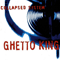 Ghetto King (EP) - Collapsed System