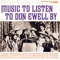 Music To Listen To Don Ewell By - Don Ewell (Donald Tyson Ewell, Donald Ewell)