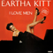 I Love Men - Eartha Kitt (アーサ・キット, アーサ·キット, Eartha Kitty, Earthmakitt)
