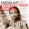 Everybody Needs Somebody Sometimes - Eartha Kitt (アーサ・キット, アーサ·キット, Eartha Kitty, Earthmakitt)