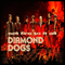 Set Fire To It All - Diamond Dogs