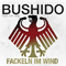 Fackeln im Wind (Single) - Bushido (Sonny Black / Anis Mohamed Youssef Ferchichi)