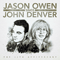 Jason Owen Sings John Denver: The 20th Anniversary - Owen, Jason (Jason Owen)