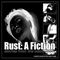 Rust: A Fiction