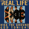 Kiss The Ground (Single) - Real Life