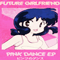 Pink Dance - Future Girlfriend (Future Girlfriend 音楽)