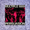 Persuasion - Multiple Man