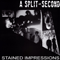 Stained Impressions (Remastered) - A Split-Second (A Split = Second, A Split Second, A Split-Second, A Split•Second, A. Split Second)