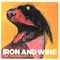 The Shepherd's Dog (Japan Bonus Tracks)-Iron & Wine (Iron and Wine: Samuel Beam, Sam Beam, Iron + Wine)