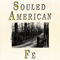 Fe - Souled American