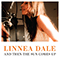 And Then The Sun Comes Up (Single) - Dale, Linnea (Linnea Dale)